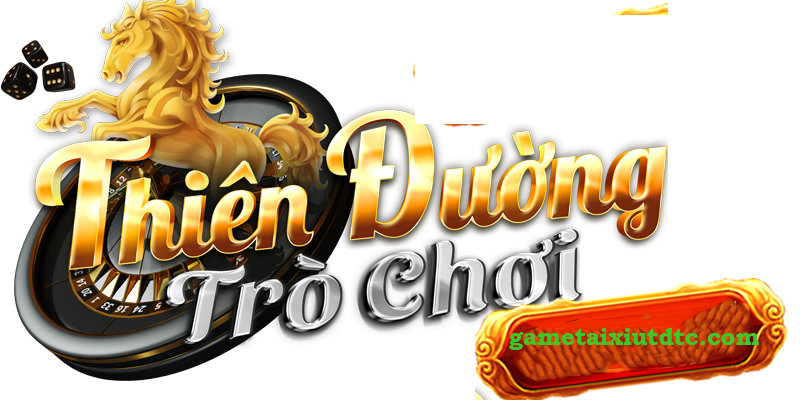 Game Tài Xỉu TDTC – Thiên Đường Trò Chơi Uy Tín 